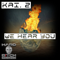 Kai. Z - We Hear You