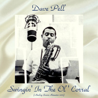 Dave Pell - Swingin' In The Ol' Corral (Analog Source Remaster 2017)