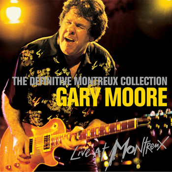 Gary Moore - The Definitive Montreux Collection (Live)