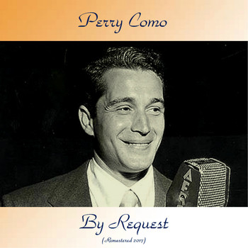 Perry Como - By Request (Remastered 2017)