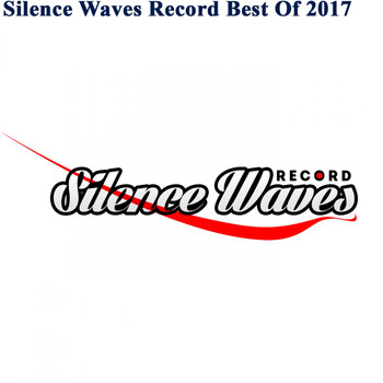 Dmitry Hertz, Shurik - Silence Waves Record Best Of 2017