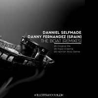 Danniel Selfmade, Danny Fernandez (Spain) - The Boat (Remixes)