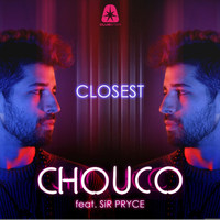Chouco - Closest