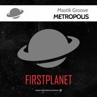 Mastik Groove - Metropolis