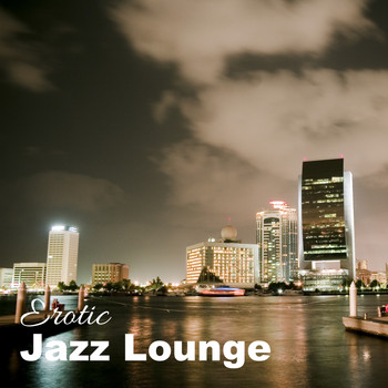 Various Artists - Erotic Jazz Lounge