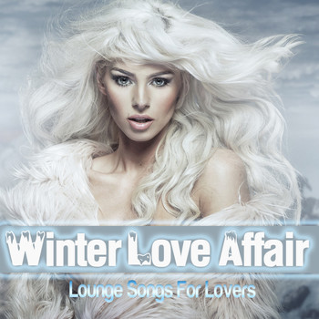 Various Artists - Winter Love Affair - Lounge Songs For Lovers