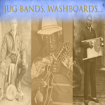 Various Artist - Jug Bands, Washboards...