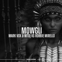 Mark Vox, WTDJ, Robbie Mirello - Mowgli