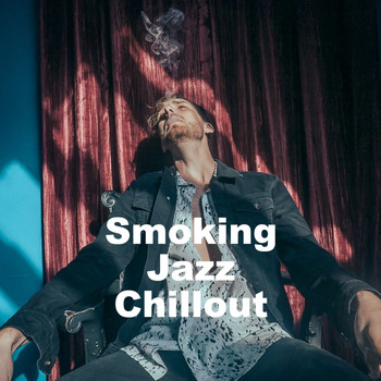 Various Artists - Smokin`Jazz Chillout