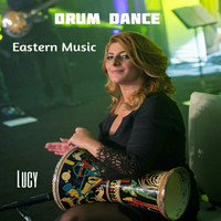 Lucy - Drum Dance (Eastren Music)