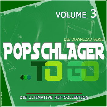 Various Artists - Popschlager TO GO, Vol. 3 (Die ultimative Hit-Collection)