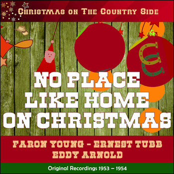 Various Artists - No Place Like Home On Christmas (Christmas on the Country Side - Original Recordings 1953 - 1954)