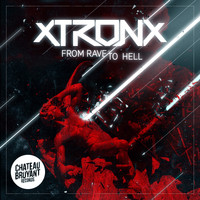 XtronX - From Rave to Hell