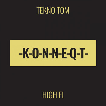 Tekno Tom - High Fi