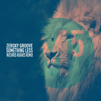 Zeroxy Groove - Something Less