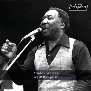 Muddy Waters - Live At Rockpalast