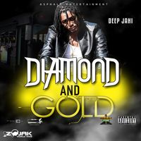 Deep Jahi - Diamond And Gold - Single