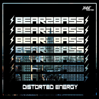 Bearzbass - Distorted Energy