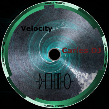 Carles DJ - Velocity