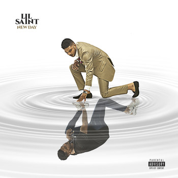 Lil Saint - New Day (Explicit)