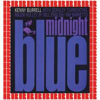 Kenny Burrell - Midnight Blue [Bonus Track Version] (Hd Remastered Edition)