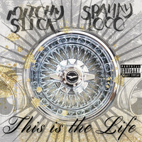 Mitchy Slick - This Is the Life (feat. Mitchy Slick)