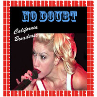 No Doubt - California Broadcast (Hd Remastered Edition)