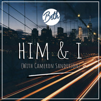 Beth (feat. Cameron Sanderson) - Him & I (feat. Cameron Sanderson) (Explicit)