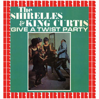 The Shirelles - Give A Twist Party (Bonus Track Version)