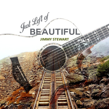 Jimmy Stewart - Just Left of Beautiful