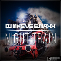 DJ MNS, E-MaxX - Night Train
