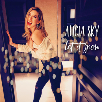 Alicia Sky - Let It Snow