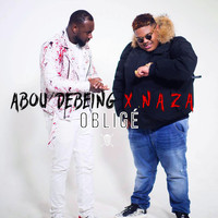 Abou Debeing (feat. Naza) - Obligé