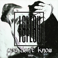 Teflon - You Don't Know