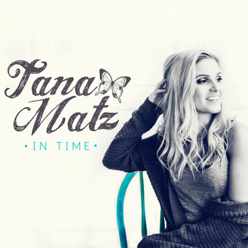 Tana Matz - In Time