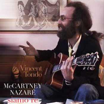 Vincent Tondo - McCartney, Nazaré siamo re