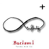 Tondo and Co - Baciami Infinity Plus (Live)