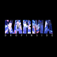 Drop Inside - Karma