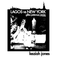 Keziah Jones / - Lagos vs New York (Gilles Peterson Remix)