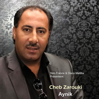 Cheb Zarouki - Aynik