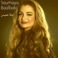 Soumaya Baalbaki - Laylt Khamis