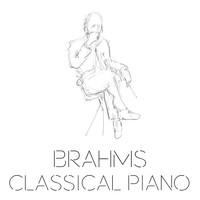 Johannes Brahms - Brahms Classical Piano