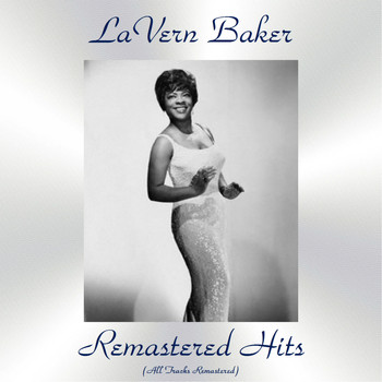 LaVern Baker - Remastered Hits (All Tracks Remastered)