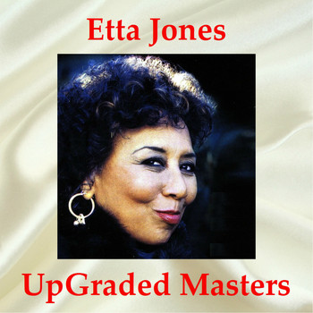 Etta Jones - UpGraded Masters (All Tracks Remastered)