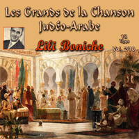 Lili Boniche - Les grands de la chanson Judéo-Arabe, Vol. 02