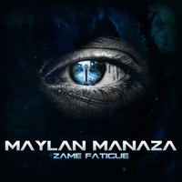 Maylan Manaza - Zamè fatigué
