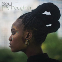 Soul T - Ife's Daughter