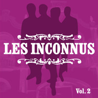 Les Inconnus - Les Inconnus, Vol. 2