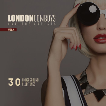 Various Artists - London Cowboys, Vol. 4 (30 Underground Tunes)