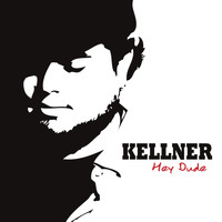 Kellner - Hey Dude